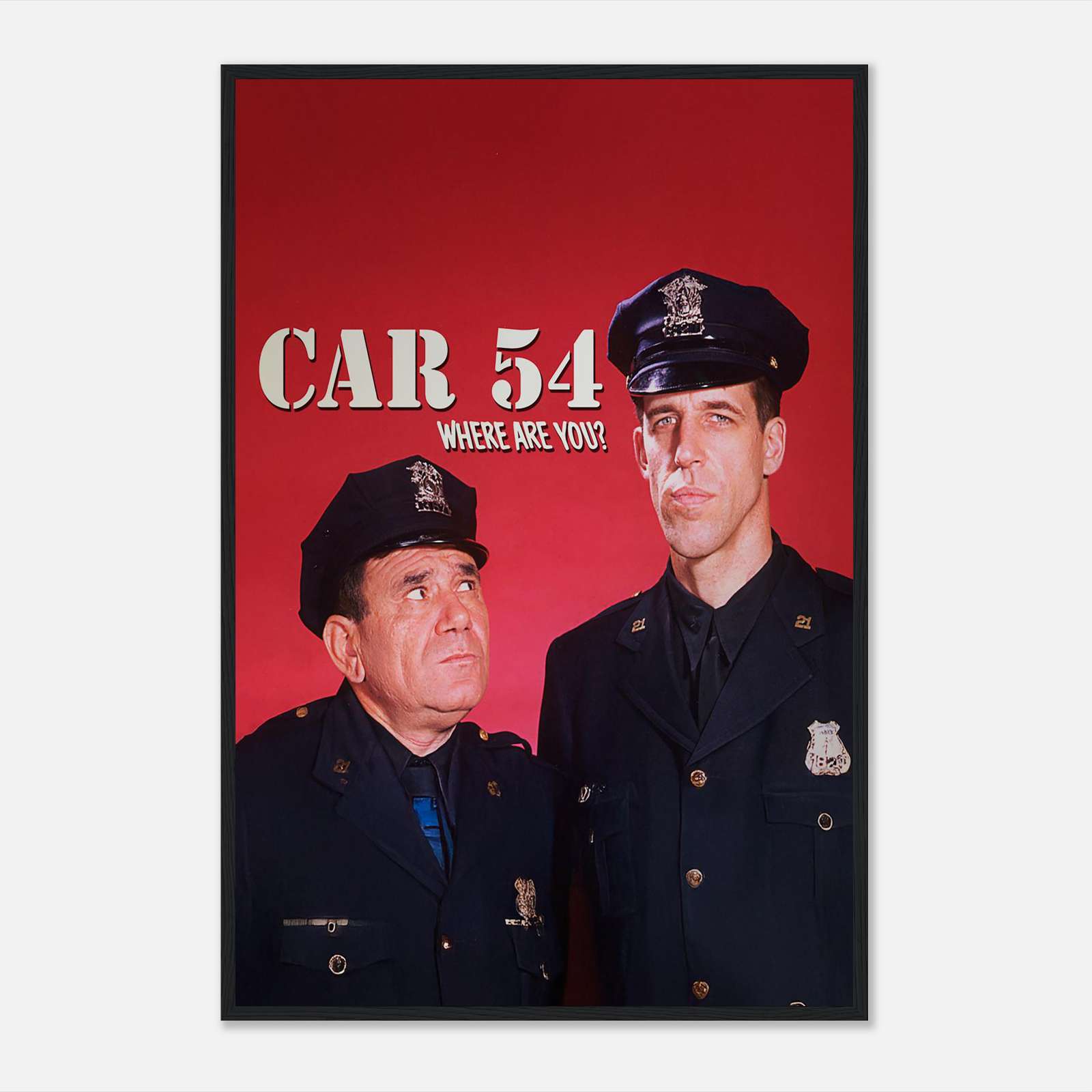 Car 54, Where Are You Tv Series Poster, Vintage Tv Series Poster, Full